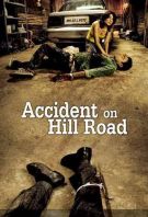 Watch Accident on Hill Road (2010) Online
